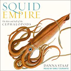 Squid Empire by Danna Staaf audiobook