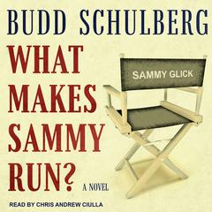 What Makes Sammy Run? by Budd Schulberg audiobook