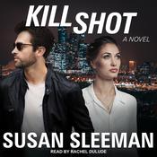 Kill Shot by  Susan Sleeman audiobook