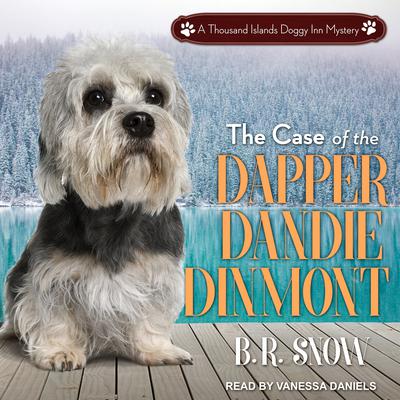 The Case of the Dapper Dandie Dinmont by B.R. Snow audiobook