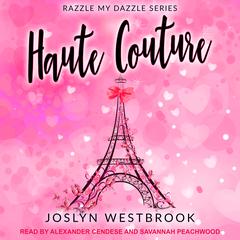 Haute Couture by Joslyn Westbrook audiobook