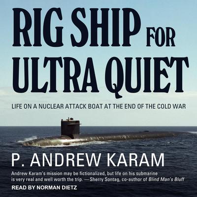 Rig Ship for Ultra Quiet by P. Andrew Karam audiobook
