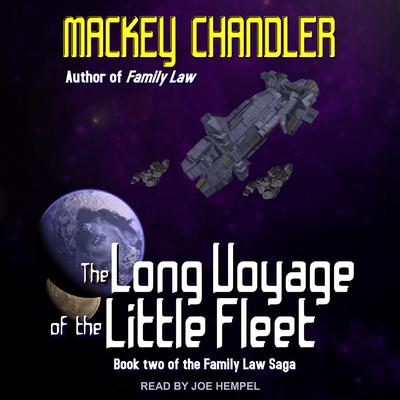 The Long Voyage of the Little Fleet by Mackey Chandler audiobook