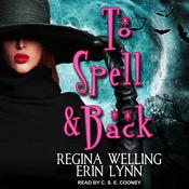 To Spell & Back by  Erin Lynn audiobook