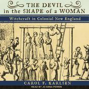 The Devil in the Shape of a Woman by  Carol F. Karlsen audiobook