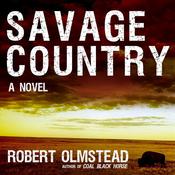 Savage Country by  Robert Olmstead audiobook