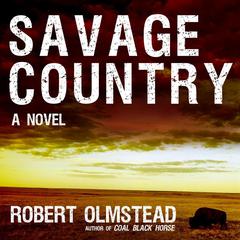 Savage Country by Robert Olmstead audiobook