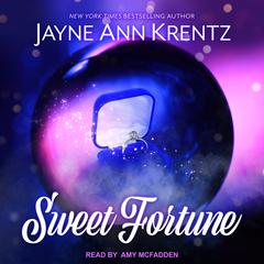 Sweet Fortune by Jayne Ann Krentz audiobook