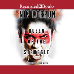 Queen of the Struggle by Nik Korpon audiobook