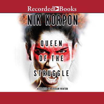 Queen of the Struggle by Nik Korpon audiobook