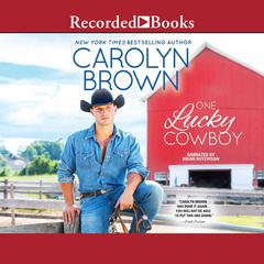 One Lucky Cowboy by Carolyn Brown audiobook