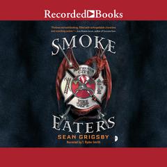 Smoke Eaters by Sean Grigsby audiobook