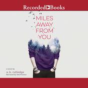 Miles Away from You by  A.B. Rutledge audiobook