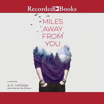 Miles Away from You by A.B. Rutledge audiobook
