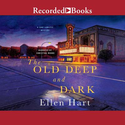 The Old Deep and Dark by Ellen Hart audiobook