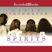 Kindred Spirits by  Sarah Strohmeyer audiobook