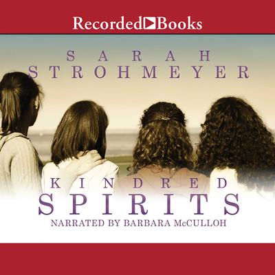 Kindred Spirits by Sarah Strohmeyer audiobook