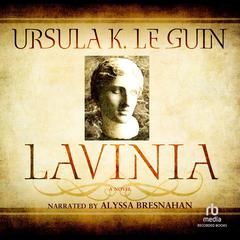 Lavinia by Ursula K. Le Guin audiobook