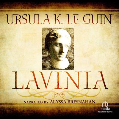 Lavinia by Ursula K. Le Guin audiobook