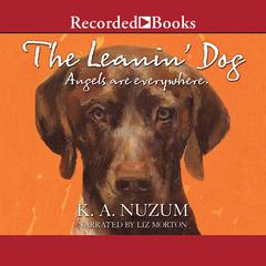 The Leanin' Dog by K. A. Nuzum audiobook