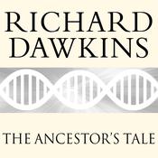 The Ancestor's Tale by  Richard Dawkins audiobook