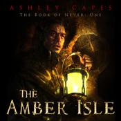 The Amber Isle by  Ashley Capes audiobook