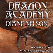 Dragon Academy by  Diane Nelson audiobook