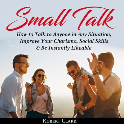 Small Talk by Robert Clark audiobook