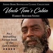 Uncle Tom’s Cabin by  Harriet Beecher Stowe audiobook
