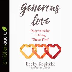 Generous Love by Becky Kopitzke audiobook