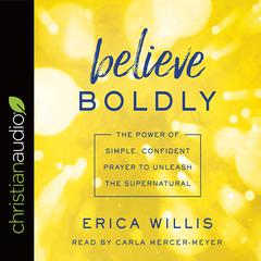 Believe Boldly by Carla Mercer-Meyer audiobook
