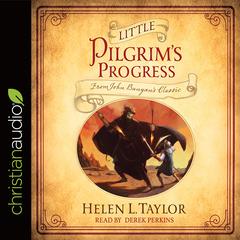 Little Pilgrim's Progress by Helen L. Taylor audiobook