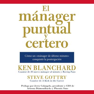 El mánager puntual y certero by Ken Blanchard audiobook