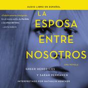 La esposa entre nosotros by  Greer Hendricks audiobook