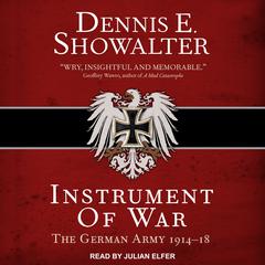 Instrument of War by Dennis E. Showalter audiobook