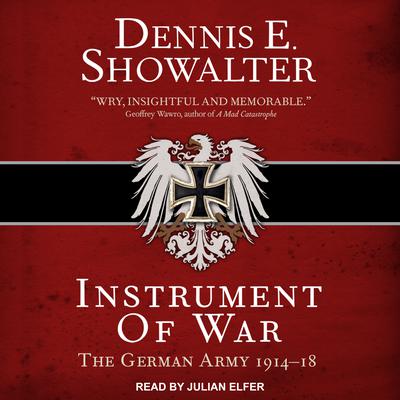 Instrument of War by Dennis E. Showalter audiobook