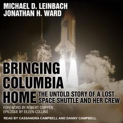Bringing Columbia Home by Michael D. Leinbach audiobook