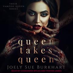 Queen Takes Queen by Joely Sue Burkhart audiobook