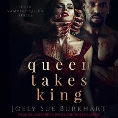 Queen Takes King by Joely Sue Burkhart audiobook