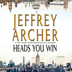 Heads You Win by Jeffrey Archer audiobook