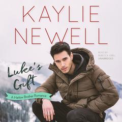 Luke’s Gift by Kaylie Newell audiobook