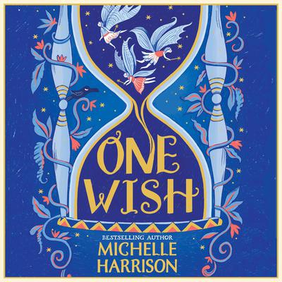 One Wish by Michelle Harrison audiobook