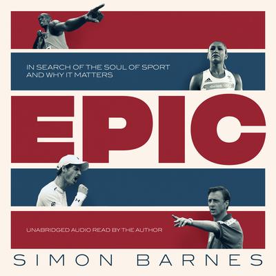 Epic by Simon Barnes audiobook