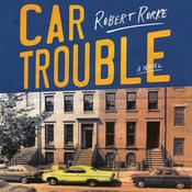 Car Trouble by  Robert Rorke audiobook