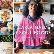Carla Hall's Soul Food by  Carla Hall audiobook