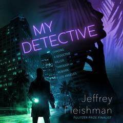 My Detective by Jeffrey Fleishman audiobook