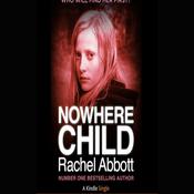 Nowhere Child by  Rachel Abbott audiobook