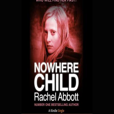 Nowhere Child by Rachel Abbott audiobook