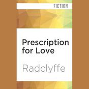 Prescription for Love by  Radclyffe audiobook
