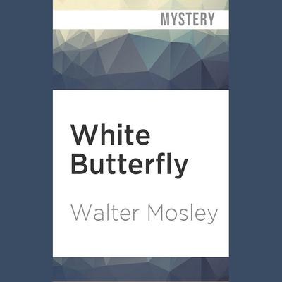 White Butterfly by Walter Mosley audiobook